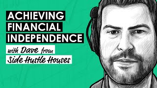The Journey to Early Retirement w/ Dave from Side Hustle Houses (REI171)