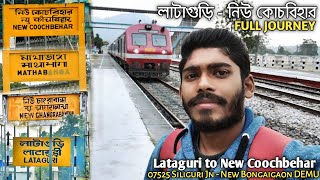 Lataguri to New Coochbehar via New Changrabandha Full Journey | 07525 Siliguri - New Bongaigaon DEMU