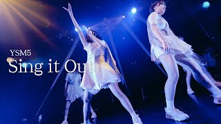 Sing It Out - YSM FIVE ＠代官山UNIT - Yanakoto Sotto Mute【Live Movie】