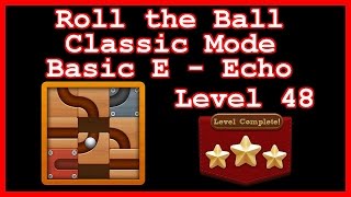 Roll the Ball Echo Level 48 (Classic - Basic E) - Lösung Solution Walkthrough