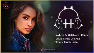 082  Ankhiyon Se Goli Mare   Remix    DJ Abhishek X DJ Shad   Pati Patni Aur Woh   Remix Muzik India
