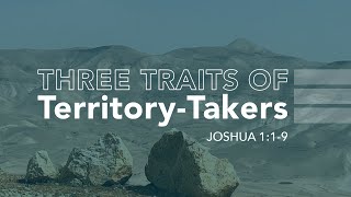 Three Traits Of Territory-Takers