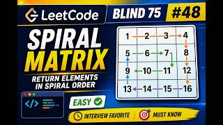 I Solved Spiral Matrix Without Getting Lost 🌀 | LeetCode 54 | Blind 75 #48