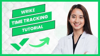 Wrike Time Tracking Tutorial 2025 (Best Method)