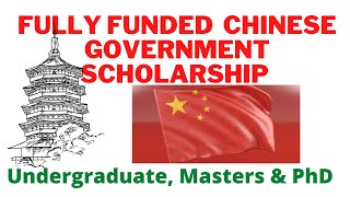 Chinese Government Scholarship 2022 | Fully funded | Undergraduate, Masters \u0026 PhD. | How to apply