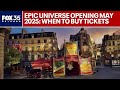 Epic Universe opening May 2025: When you can buy tickets, book hotel rooms, new lands and attraction