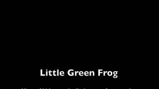 Little Green Frog Song