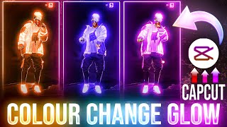 Colour Change Glow In Capcut 🔥🌈| Glow Editing Tutorial In CapCut| FF Glow Edit