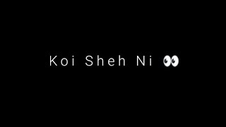 Sheh | Singga | Whatsapp Status Black Background Video | New Punjabi song