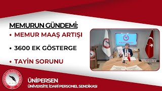 MEMURUN GÜNDEMİ: Memur Maaş Artışları, 3600 Ek Gösterge, Tayin Sorunu