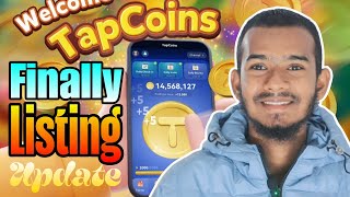 TapCoin Airdrop Listing Final Update | TapCoin Live Withdraw Today | TAPCOINs