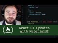 React UI Updates with MaterialUI (P5D30) - Live Coding with Jesse