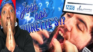 Reaction To JOSH HAS TOURETTE'S!?