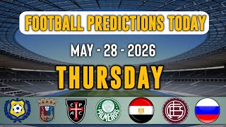 FOOTBALL PREDICTIONS TODAY 28 MAY 2026| Liga Portugal | Libertadores | Egypt league | EliteScore