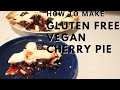 Gluten Free Vegan Cherry Pie