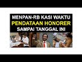 HONORER (INILAH BATAS WAKTU PENDATAAN HONORER)