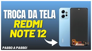 COMO TROCAR A TELA DO XIAOMI REDMI NOTE 12 PASSO A PASSO!