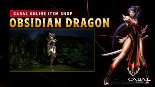 👑 CABAL ONLINE SHOP: Obsidian Dragon Showcase