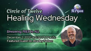 Kryon Healing Wednesday - Ep 013 - Guest Bradley Nelson