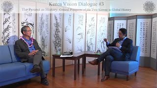 Korea Vision Dialogue 3 - The Present as History with Professor Jie-Hyun Lim