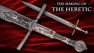 Making the Heretic - The Sword of the Year