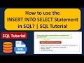 How to use the INSERT INTO SELECT Statement in SQL? | SQL Tutorial For Beginners | Learn SQL