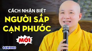 Những Dấu Hiệu Người Sắp Hết Phước Báu NHÌN LÀ BIẾT - Thầy Thích Trí Huệ