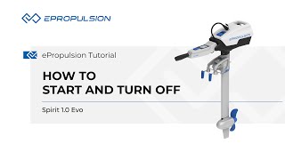 ePropulsion Spirit 1.0 Evo | How to start and turn off