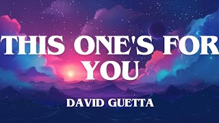 David Guetta•This One's For You(Ft.Zara Larsson)-Lyrics