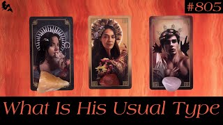 Pick A Card - What Is His Usual Type?🤔😳🔮Tarot Reading