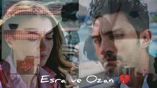 Esra ve Ozan || озан и эсра (любовь разум месть) Aşk Mantık İntikam - не отпускай 💔