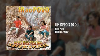 Ir ao Povo - Um depois daqui