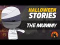 The Mummy | Its halloween night | Fun halloween Kids Cartoon | Kindergarten Nursery Stories