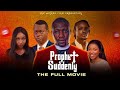 PROPHET SUDDENLY || Full movie || The Winlos || Apostle Arome osayi