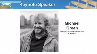 Michael Green - Michael Green Architecture / Katerra - IWBC 2018