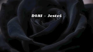 D0MI - Jesteś