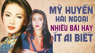 NHẠC XƯA HẢI NGOẠI MỸ HUYỀN - Nhạc Xưa Buồn Bất Hủ Khắc Ghi Trong Lòng | Nhiều Bài Ít Ai Biết