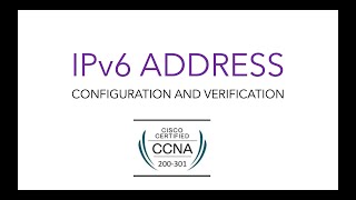 IPv6 address configuration and verification | static and dynamic | slaac | dhcpv6 | ccna 200-301