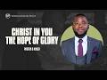 [2026/06/07] Christ In You The Hope Of Glory | Colossian 1:26-27