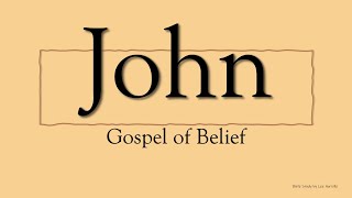 John, the Gospel of Belief, Pt.5| February 12, 2025