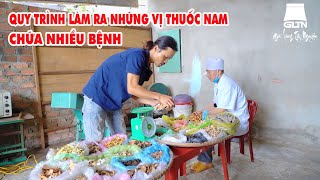 QUY TRÌNH LÀM RA NHỮNG VỊ THUỐC NAM CHỮA NHIỀU BỆNH | Già Làng Tây Nguyên