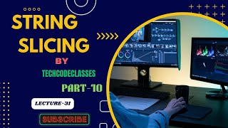String Slicing In Python!!!Immutable Data Type!!!