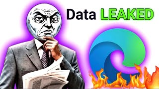 Microsoft Edge Just Betrayed Millions Of Users…