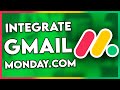 How to Integrate Gmail with Monday.com (Step By Step)