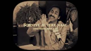 SOHNIYE JE TERE NAAL- Eki (feat.Ustad Hussain Baksh Gullo) REMIX