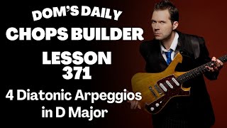 Lesson 371 - G major, F#m, Em \u0026 D major Arpeggios over D