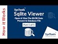 SysTools Sqlite Viewer - Open & View The BLOB Data Present In Database File