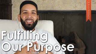 [Ramadan Prep] Fulfilling Our Purpose - Omar Suleiman - Quran Weekly