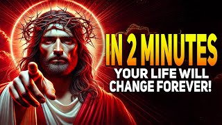 GOD SAYS: IN 2 MINUTES YOUR LIFE WILL CHANGE FOREVER! 🎇🙌 | DAILY DEVOTIONAL | GODS MESSAGE NOW