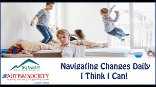 Navigating Changes Daily I Think I Can